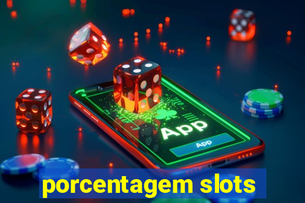 porcentagem slots